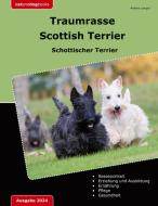 Traumrasse Scottish Terrier di Andrea Langen edito da Books on Demand