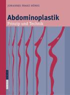 Abdominoplastik di Johannes-Franz Hönig edito da Steinkopff