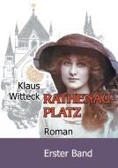 Rathenauplatz 1 di Klaus Witteck edito da Books on Demand