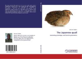 The Japanese quail di Sylvester Daikwo edito da LAP Lambert Academic Publishing
