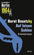 Auf leisen Sohlen di Horst Bosetzky edito da Jaron Verlag GmbH