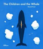 Frost, D: Children and the Whale di David Frost edito da Gestalten