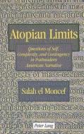 Atopian Limits di Salah El Moncef edito da Lang, Peter