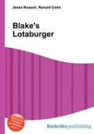 Blake\'s Lotaburger edito da Book On Demand Ltd.