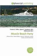 Muscle Beach Party edito da Betascript Publishing
