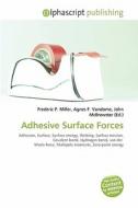 Adhesive Surface Forces edito da Betascript Publishing