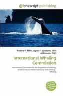 International Whaling Commission edito da Alphascript Publishing