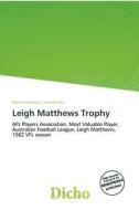 Leigh Matthews Trophy edito da Dicho