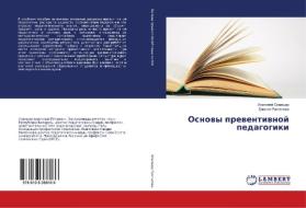 Osnowy prewentiwnoj pedagogiki di Anatolij Smancer, Emiliq Rangelowa edito da LAP LAMBERT Academic Publishing