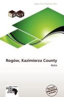 Rogow, Kazimierza County edito da Crypt Publishing