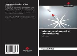 International project of the territories di François Gillet edito da Our Knowledge Publishing