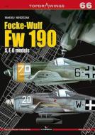 Focke-Wulf Fw 190 S, F, G di Maciej Noszczak edito da Kagero Oficyna Wydawnicza