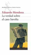La verdad sobre el caso Savolta di Eduardo Mendoza edito da Editorial Seix Barral