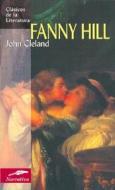 Fanny Hill: Memorias de una Mujer de Placer di John Cleland edito da Edimat