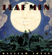 The Leaf Men and the Brave Good Bugs di William Joyce edito da HarperTrophy