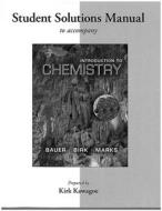 Student's Solutions Manual for Introduction to Chemistry di Rich Bauer, James Birk, Pamela Marks edito da McGraw-Hill Education