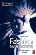 Fashion Marketing: Contemporary Issues di Tony Hines, Margaret Bruce edito da Butterworth-Heinemann