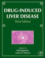 Drug-Induced Liver Disease di Neil Kaplowitz edito da Elsevier Science Publishing Co Inc