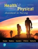 Health & Physical Assessment In Nursing di Cynthia Fenske, Katherine Dolan Watkins, Tina Saunders, Donita D'Amico, Colleen Barbarito edito da Pearson Education (US)