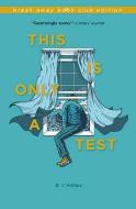 This Is Only a Test di B. J. Hollars edito da INDIANA UNIV PR