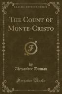 The Count of Monte-Cristo, Vol. 2 (Classic Reprint) di Alexandre Dumas edito da Forgotten Books