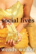 Social Lives di Wendy Walker edito da St. Martins Press-3PL