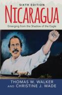 Nicaragua di Thomas W. Walker edito da Taylor & Francis Ltd