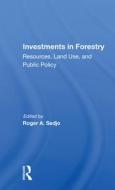 Investments In Forestry edito da Taylor & Francis Ltd