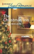 The Christmas Inn di Stella MacLean edito da Harlequin