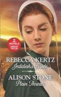 Jedidiah's Bride and Plain Threats di Rebecca Kertz, Alison Stone edito da Harlequin