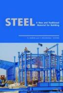 Steel - A New and Traditional Material for Building di Dan Dubina edito da CRC Press