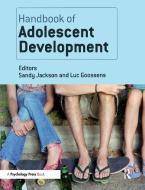Handbook Of Adolescent Development di Sandy Jackson, Luc Goossens edito da Taylor & Francis Ltd