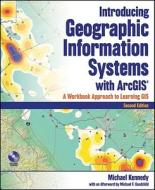 A Workbook Approach To Learning Gis di Michael Kennedy edito da John Wiley And Sons Ltd
