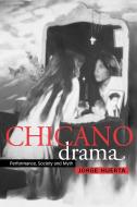 Chicano Drama di Jorge A. Huerta, Huerta Jorge edito da Cambridge University Press