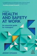 Health and Safety at Work di Jeremy Stranks edito da Kogan Page Ltd