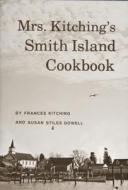 Mrs Kitchingâs Smith Island Cookbook di Frances Kitching edito da Schiffer Publishing Ltd