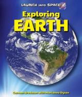 Exploring Earth di Carmen Bredeson edito da Enslow Publishing