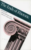 The Ends of Rhetoric edito da Stanford University Press