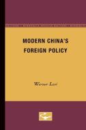 Modern China's Foreign Policy di Werner Levi edito da University of Minnesota Press