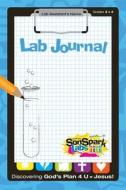 Sonspark Labs Lab Journal Grades 3 and 4 Ages 8 to 10 edito da Gospel Light Publications