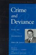 Crime and Deviance di Edwin M. Lemert edito da Rowman & Littlefield