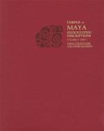 Corpus of Maya Hieroglyphic Inscriptions V 6 Pt2 -  Tonina di Ian Graham edito da Harvard University Press