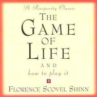 The Game Of Life And How To Play It di Florence Scovel Shinn edito da Devorss & Co ,u.s.