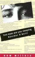 Two Eyes Are You Sleeping di Heather O'Neill edito da DC Books,Canada