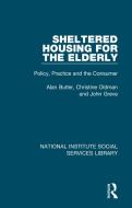 Sheltered Housing For The Elderly di Alan Butler, Christine Oldman, John Greve edito da Taylor & Francis Ltd