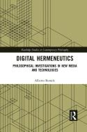 Digital Hermeneutics di Alberto Romele edito da Taylor & Francis Ltd