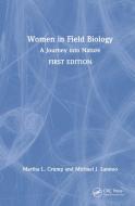 Women In Field Biology di Martha L. Crump, Michael J. Lannoo edito da Taylor & Francis Ltd