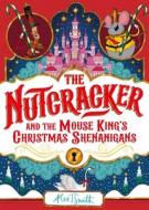 The Nutcracker di Alex T. Smith edito da Pan Macmillan