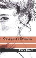 Georgina's Reasons di Henry James edito da INDEPENDENTLY PUBLISHED