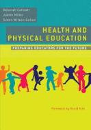 Health And Physical Education di Susan Wilson-Gahan, Judith Miller, Deborah Callcott edito da Cambridge University Press